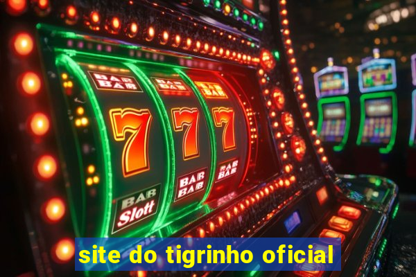 site do tigrinho oficial